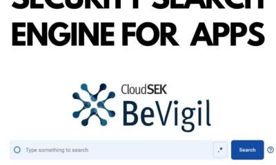 Know All About BeVigil - World’s First Security Search Engine For Mobile Apps