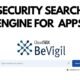 Know All About BeVigil - World’s First Security Search Engine For Mobile Apps