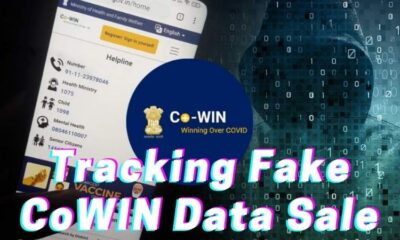 Tracking And Tracing The Fraudsters Behind Fake CoWIN Data Sale