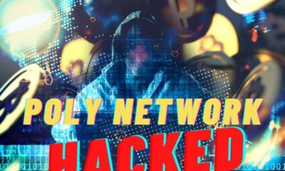 Poly Network Hacked: This Is How More than $600 million was Stolen In Largest Cryptocurrency Heist Ever